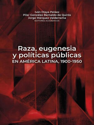 cover image of Raza, eugenesia y políticas públicas en América Latina, 1900-1950